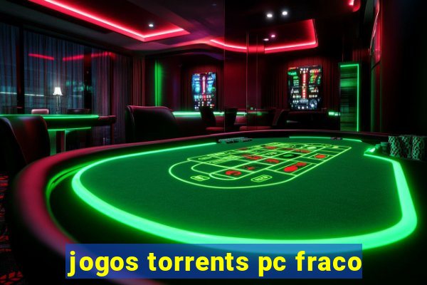 jogos torrents pc fraco